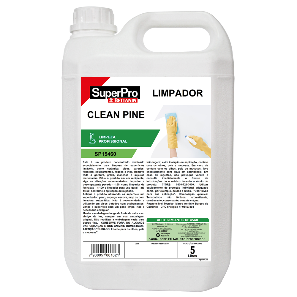 SuperPro Portugal | SuperPro Portugal SuperPro Portugal DETERGENTE CLEAN PINE USO GERAL DETERGENTE CLEAN PINE USO GERAL DETERGENTE CLEAN PINE USO GERAL Clean Pine é o detergente desengraxante com alto poder de limpeza da SuperPro. Biodegradável, ele remove óleos, graxas, gorduras e encardidos sem agredir as superfícies nem o meio ambiente. Este limpador é super concentrado e possui baixa alcalinidade. Por isso, sua aplicabilidade é bastante ampla – dos pisos frios em geral a cerâmicas, fórmicas, plásticos, PVC e alumínio. Além disso, ainda age como detergente automotivo. FICHA TÉCNICA COMPOSIÇÃO Tenso ativo ânionico, tensoativo não iônico, alcalinizantes, complexante, coadjuvante, atenuador de espuma, conservante, essência, corante e veículo. PESO LIQUIDO 5,3 kg/pç DIMENSÕES 185 X 280 X 285 mm ESPECIFICAÇÕES TECNICAS Desengraxante super concentrado de alto poder de limpeza. Remove óleos, graxas, gorduras e encardidos sem agredir as superfícies onde é aplicado. Super concentrado de baixa alcalinidade. Pisos frios em geral, cerâmicas, formicas, plásticos, PVC, alumínio, detergente automotivo, limpeza de motores e peças metálicas. Excelente desempenho para uso em indústrias, hotéis restaurantes, escolas e condomínios. QUANTIDADE POR EMBALAGEM 2 UNIDADES CUBAGEM 7851,75 DIMENSÕES DA EMBALAGEM 185 x 140 x 285 mm PESO BRUTO 10,6 kg APLICAÇÃO Aplique a solução de água em clean pine sobre a superfície e deixe agir por 5 minutos. Esfregue com o MOP, pano esponja e enxague com água em abundância. Esse produto poderá ser diluído em até 1 parte de produto para 400 partes de água quando for utilizado como detergente de uso diário para limpeza de pisos tratados. PALETIZAÇÃO 20 X 3 VALIDADE 24 meses a partir da data de fabricação EAN 7908057001021 DUN 17908057001028 | 162 Garrafão de 5 litros de detergente desengordurante Clean Pine SuperPro Bettanin, referência SP15460